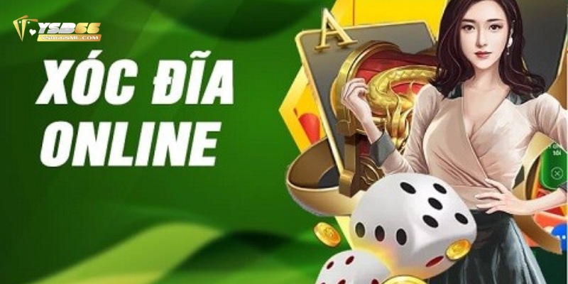 Luật chơi xóc đĩa YSB66 cực dễ mà tân binh cần nắm
